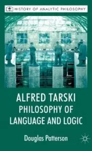 Alfred Tarski: Philosophy of Language and Logic (repost)