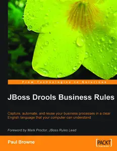 JBoss Drools Business Rules (Repost)
