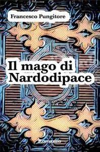 Il mago di Nardodipace