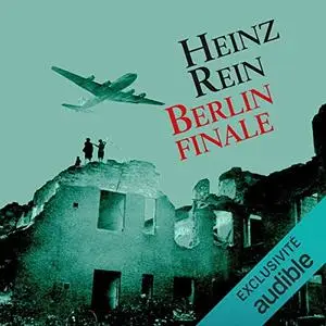 Heinz Rein, "Berlin finale"
