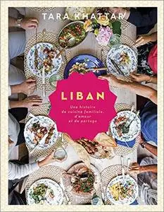 Liban: Une histoire de cuisine familiale, d'amour et de partage