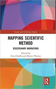 Mapping Scientific Method: Disciplinary Narrations