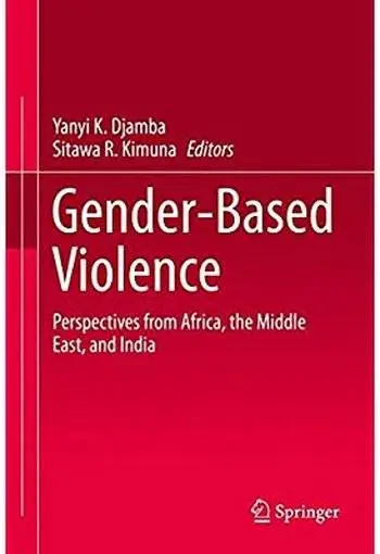 Gender-Based Violence: Perspectives from Africa, the Middle East, and India