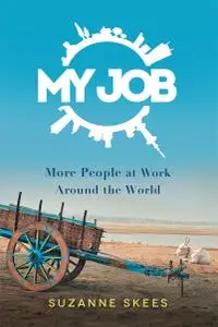My Job: More People at Work Around the World