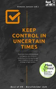 «Keep Control in Uncertain Times» by Simone Janson