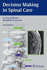 Decision Making in Spinal Care, 2nd edition (repost)
