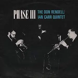 The Don Rendell / Ian Carr Quintet - Phase III (1968/2018)
