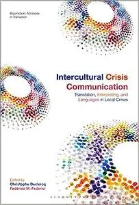 Intercultural Crisis Communication: Translation, Interpreting and Languages in Local Crises