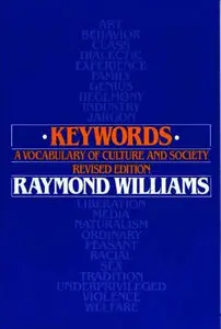 Keywords: A Vocabulary of Culture and Society