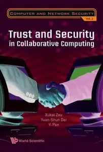 Trust and Security in Collaborative Computing (Computer and Network Security) (repost)