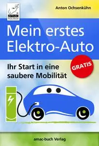 Anton, Ochsenkühn - Mein Erstes Elektroauto