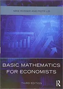 Basic Mathematics for Economists, 3rd Edition