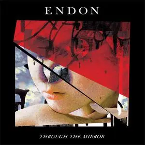 Endon - Through The Mirror (2017) {Daymare Recordings/DIW}