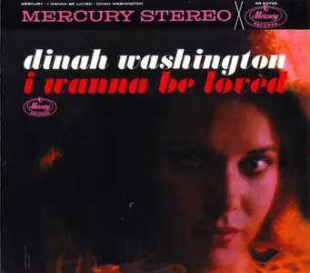 Dinah Washington - I Wanna Be Loved (1961)