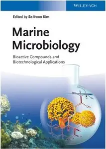 Marine Microbiology: Bioactive Compounds and Biotechnological Applications [Repost]