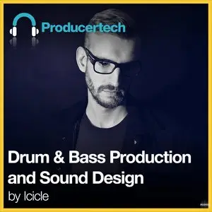 Drum & Bass Production and Sound Design By Icicle