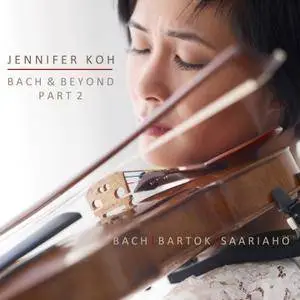 Jennifer Koh - Bach & Beyond Part 2 (2015) [Official Digital Download]