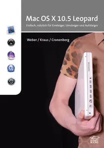 Mac OS X 10.5 Leopard: Einfach nützlich für Einsteiger, Umsteiger und Aufsteiger -Ulf Cronenberg