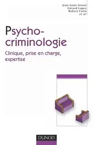 Jean-Louis Senon et al., "Psychocriminologie: Clinique, prise en charge, expertise"
