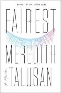 Fairest: A Memoir