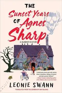 The Sunset Years of Agnes Sharp