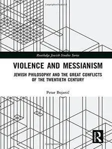 Violence and Messianism