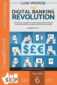 «The Digital Banking Revolution» by Luigi Wewege