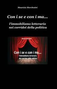 Con i se e con i ma…