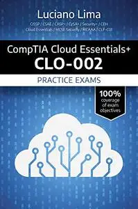 CompTIA Cloud Essentials+ CLO-002 Certification Practice Exams