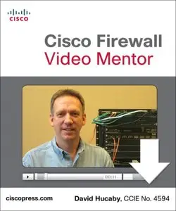 Cisco Firewall Video Mentor (Video Learning) (Repost)