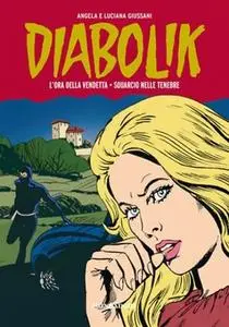 Diabolik - Gli Anni della Gloria N.016 - L'ora della vendetta - Squarcio nelle tenebre (11-2012)