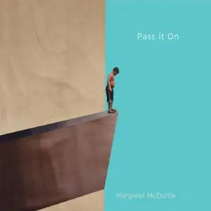 Margaret McDuffie - Pass It On (2019)