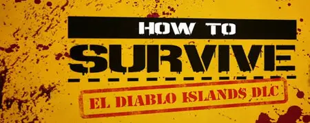 How to Survive: El Diablo Islands (2014)