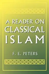 A Reader on Classical Islam