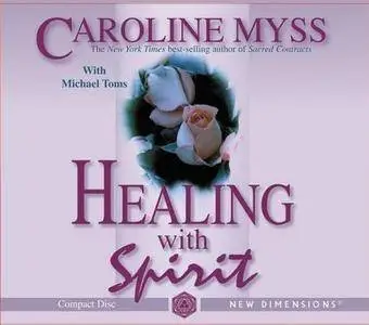 Healing with Spirit [Audiobook]