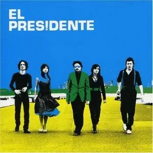 El Presidente - El Presidente - 2006