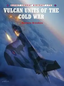 Vulcan Units of the Cold War  (Osprey Combat Aircraft 72) (repost)