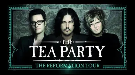 The Tea Party - The Reformation Tour - Live in Australia (2012)