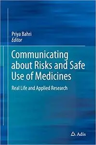 Communicating about Risks and Safe Use of Medicines: Real Life and Applied Research