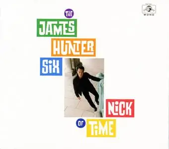 The James Hunter Six - Nick Of Time (2020)
