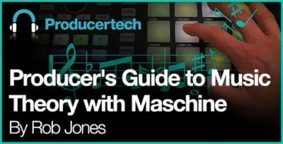 Music-Courses - Producer's Guide to Music Theory with Maschine (2014)
