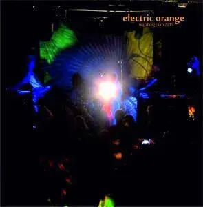 Electric Orange - Würzburg 2015 (2017)