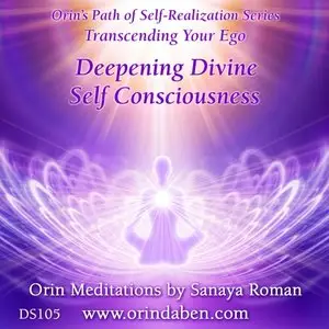 Orin Meditations - Transcending Your Ego Vol. 5