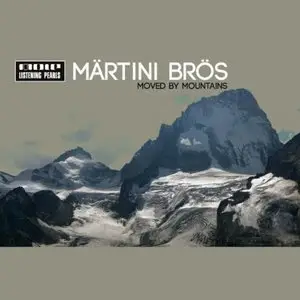 Märtini Brös. - Moved By Mountains (2011)