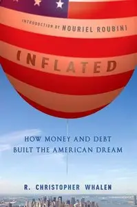 Inflated: How Money and Debt Built the American Dream