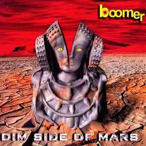 Boomer - Dim Side Of Mars (2002) [Digipak]