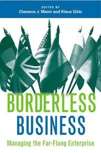 Borderless Business: Managing the Far-Flung Enterprise