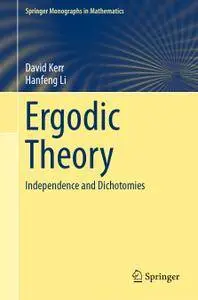Ergodic Theory: Independence and Dichotomies