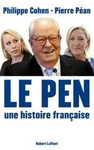 Philippe Cohen, Pierre Pean, "Le Pen, une histoire française" (repost)