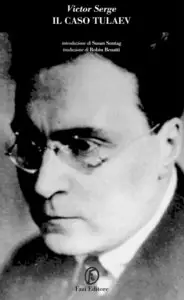 Victor Serge - Il caso Tulaev